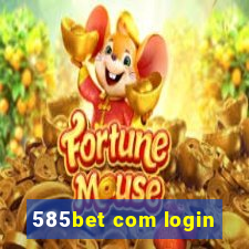 585bet com login